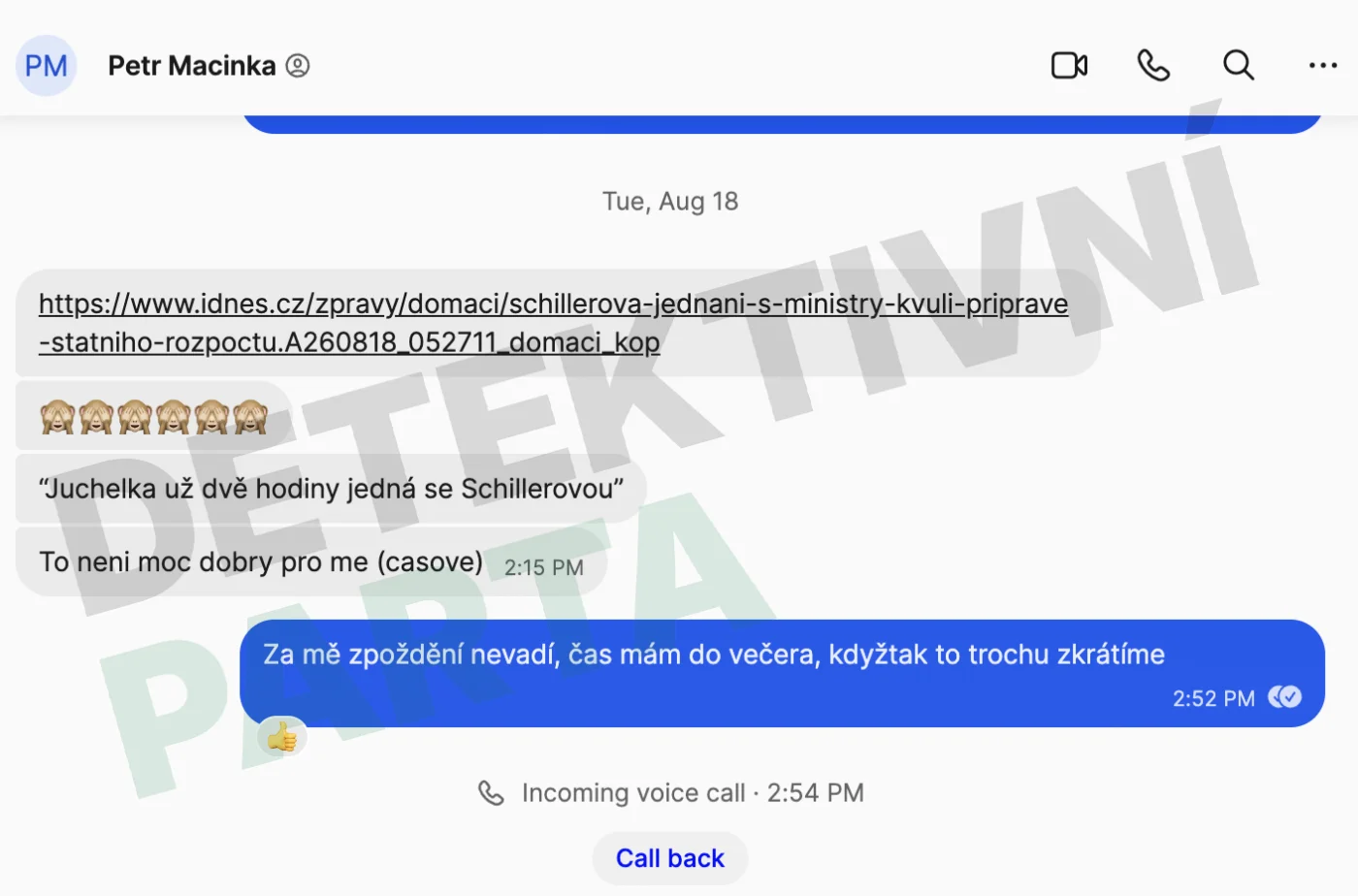 18. 8. 2026 - termín padá: „Juchelka už dvě hodiny jedná se Schillerovou… To neni moc dobry pro me (casove).“